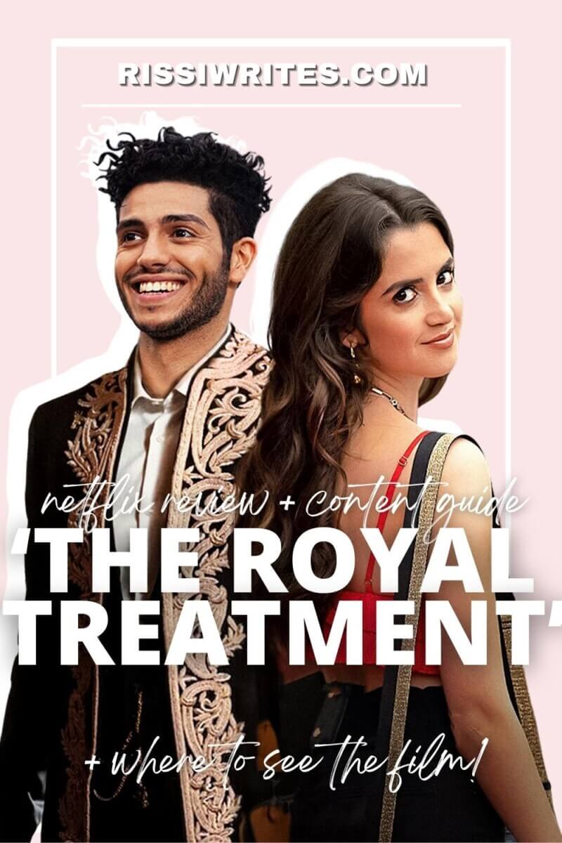 ‘THE ROYAL TREATMENT’: THE CUTE WHOLESOME NETFLIX ROMANTIC COMEDY. Laura Marano stars in this fun romantic comedy. All text © Rissi JC