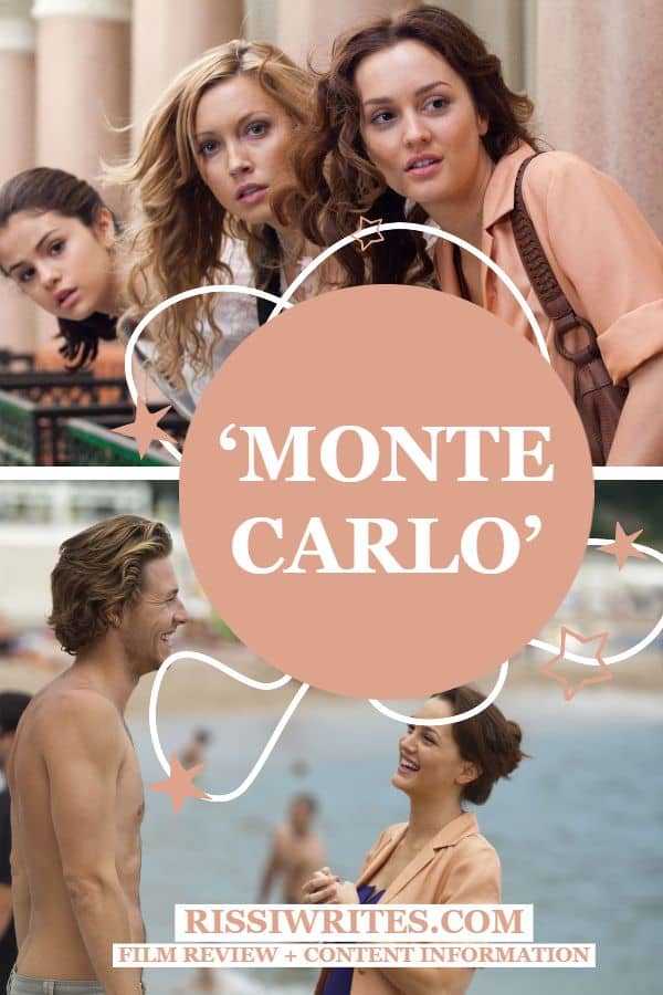 ‘Monte Carlo’: One Cute Girl’s Trip Adventure of a Comedy